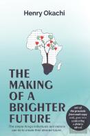 The Making Of A Brighter Future
