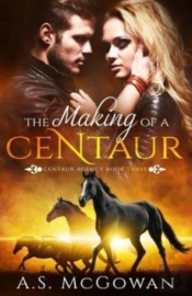The Making Of A Centaur