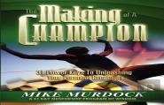 The Making Of A Champion