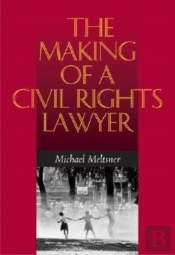 The Making Of A Civil Rights Lawyer
