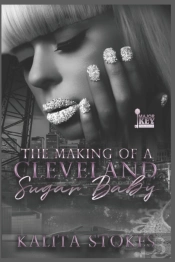 The Making Of A Cleveland Sugar Baby