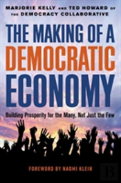 The Making Of A Democratic Economy