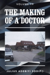 The Making Of A Doctor