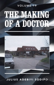 The Making Of A Doctor