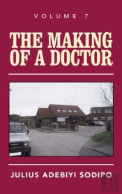 The Making Of A Doctor