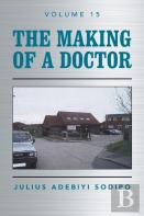 The Making Of A Doctor