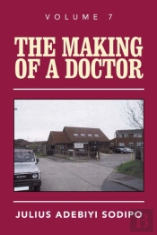 The Making Of A Doctor