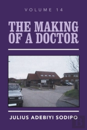 The Making Of A Doctor