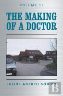 The Making Of A Doctor