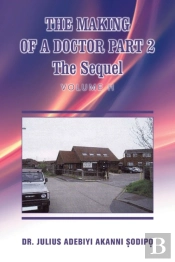 The Making Of A Doctor Part 2