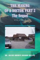 The Making Of A Doctor Part 2