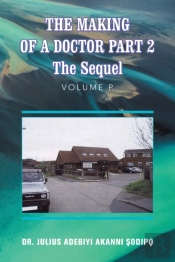 The Making Of A Doctor Part 2