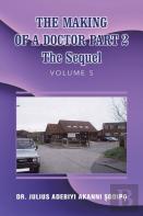 The Making Of A Doctor Part 2