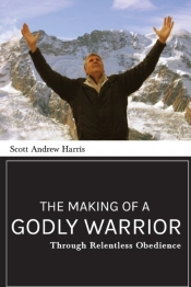 The Making Of A Godly Warrior