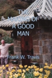 The Making Of A Good Man