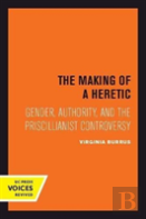 The Making Of A Heretic