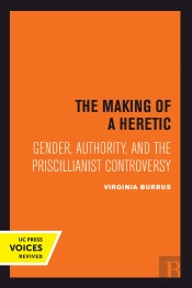 The Making Of A Heretic