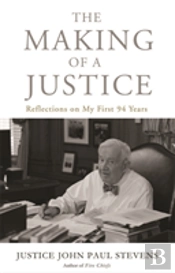 The Making Of A Justice