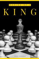 The Making Of A King
