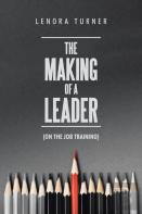 The Making Of A Leader