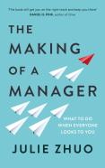 The Making Of A Manager