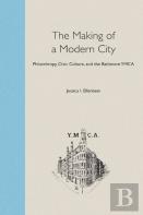 The Making Of A Modern City