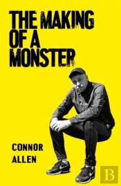 The Making Of A Monster