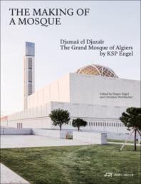 The Making Of A Mosque