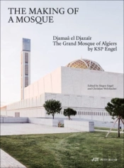 The Making Of A Mosque