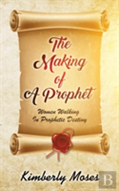 The Making Of A Prophet
