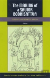 The Making Of A Savior Bodhisattva