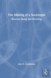 The Making Of A Sociologist