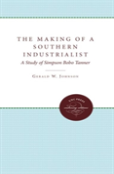 The Making Of A Southern Industrialist