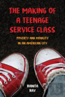 The Making Of A Teenage Service Class