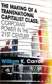 The Making Of A Transnational Capitalist Class