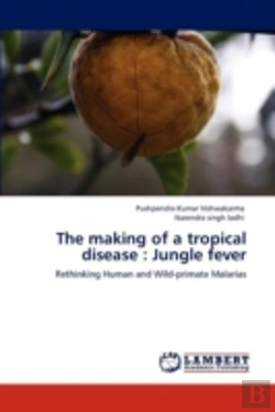 Bertrand.pt - The Making Of A Tropical Disease : Jungle Fever