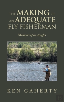 Bertrand.pt - The Making Of An Adequate Fly Fisherman