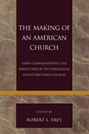 The Making Of An American Church
