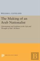 The Making Of An Arab Nationalist