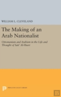Bertrand.pt - The Making Of An Arab Nationalist