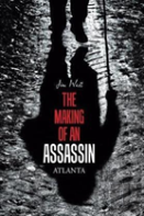The Making Of An Assassin Atlanta