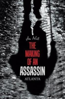 The Making Of An Assassin Atlanta