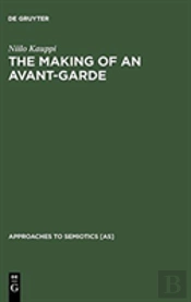 The Making Of An Avant-Garde