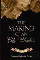 The Making Of An Elite Woman