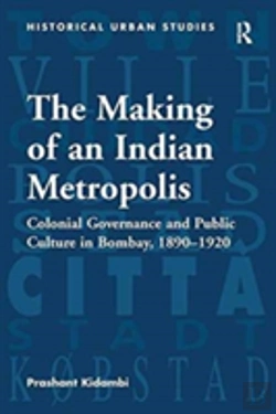 Bertrand.pt - The Making Of An Indian Metropolis