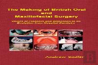 The Making Of British Oral And Maxillofacial Surgery