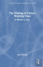 The Making Of Chinaâ€™S Working Class