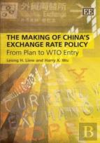 The Making Of China'S Exchange Rate Policy - From Plan To Wto Entry