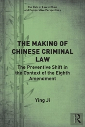 The Making Of Chinese Criminal Law