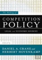 The Making Of Competition Policy